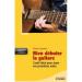 Bien d�buter la guitare : L outil id�al pour jouer vos premi�res notes