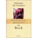 Dictionnaire amoureux du Rock par Antoine de Caunes