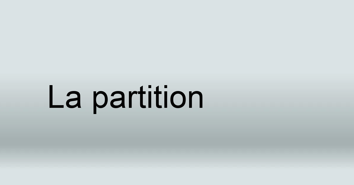 Définition de partition Notions de solfège