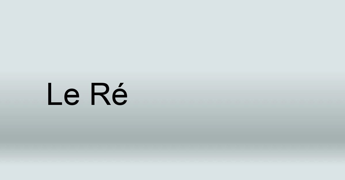 Définition de ré - Notions de solfège