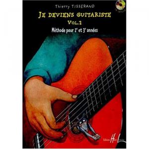 Je Deviens Guitariste Vol.1 : TISSERAND THIERRY: : Livres