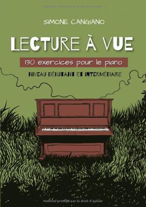 Lecture à vue: 130 exercices pour le piano