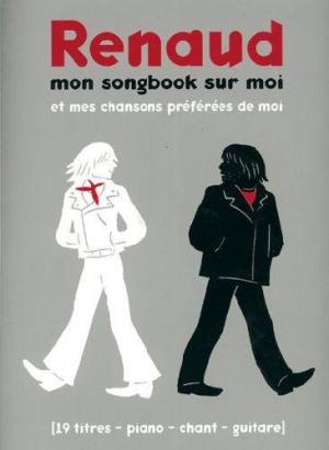 Renaud Mon Songbook Sur Moi et Mes Chansons Preferees de Moi PVG