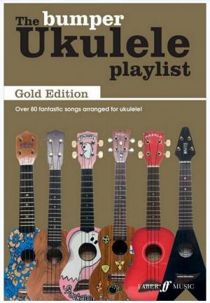 The Ukulele playlist - Bumper Ukulele Playlist Gold edition